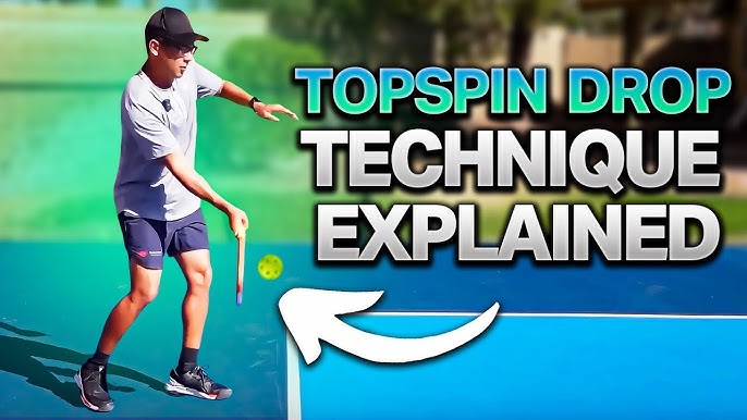 Gây khó dễ cho đối thủ cùng kỹ thuật Dropspin trong Pickleball